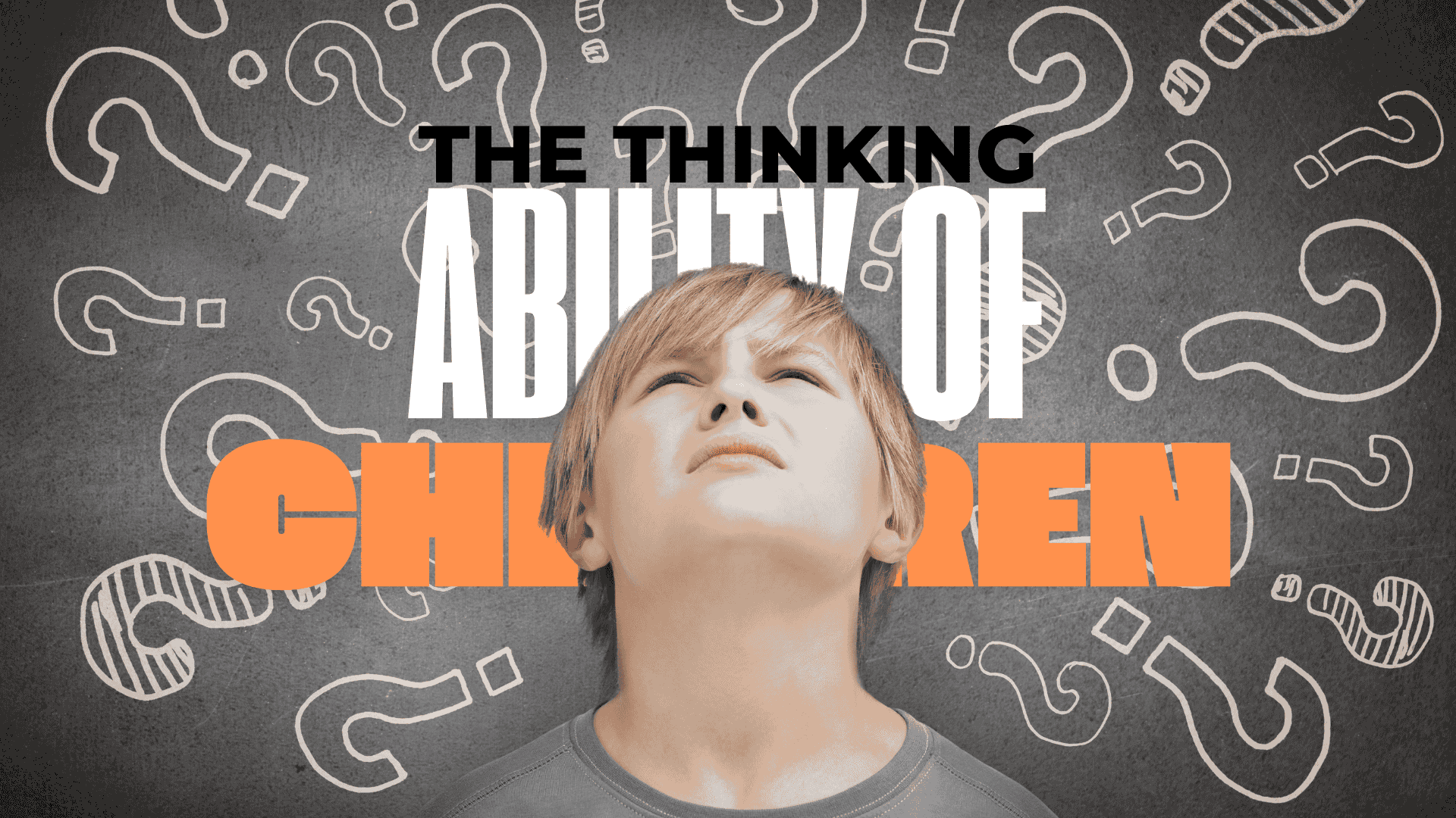 The Thinking Ability of Children